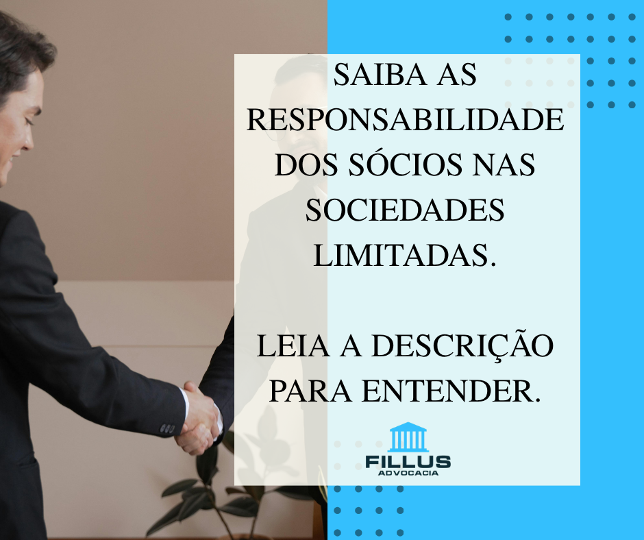 Responsabilidade dos sócios nas sociedades limitadas