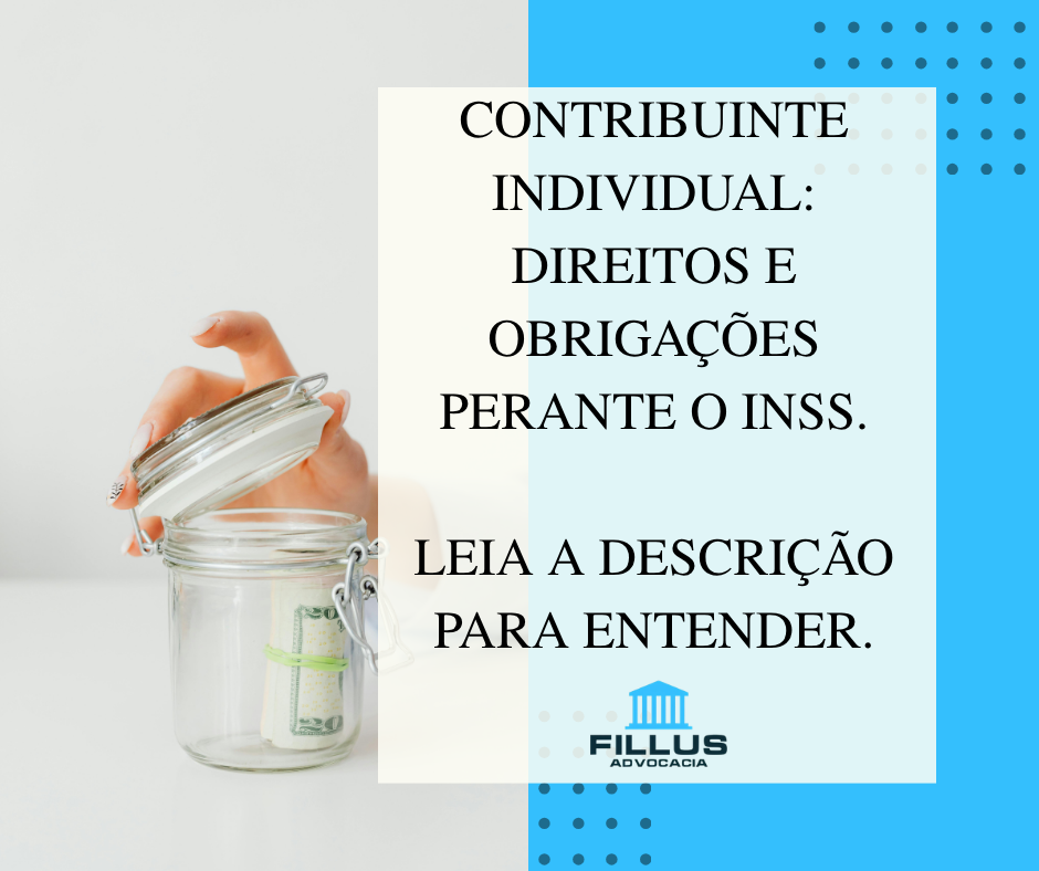 Contribuinte individual: direitos e obrigações perante o INSS